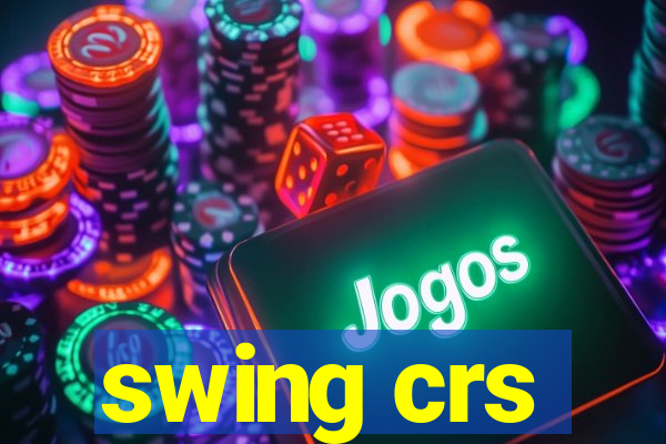 swing crs