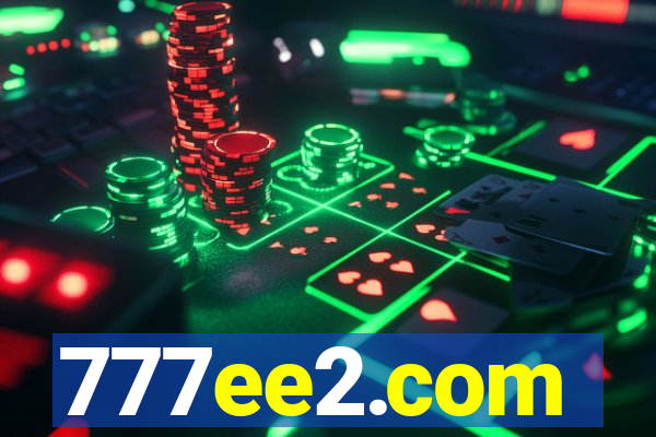 777ee2.com