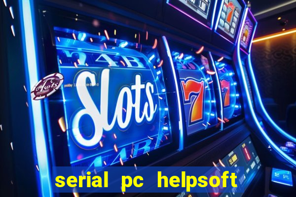 serial pc helpsoft driver updater