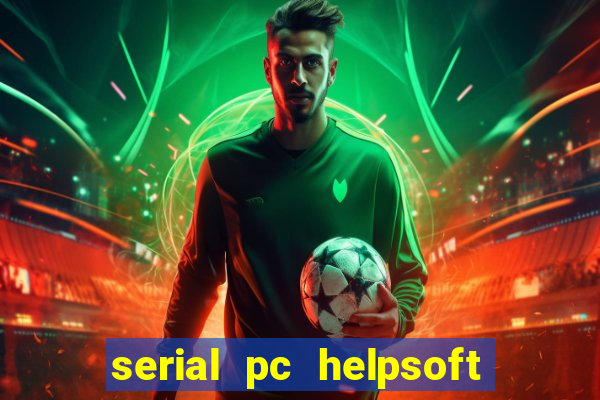 serial pc helpsoft driver updater