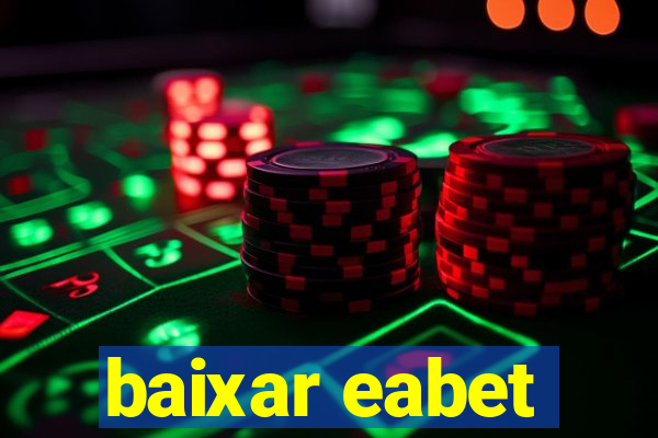 baixar eabet