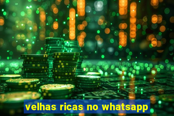 velhas ricas no whatsapp