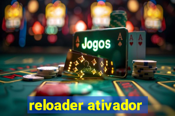 reloader ativador