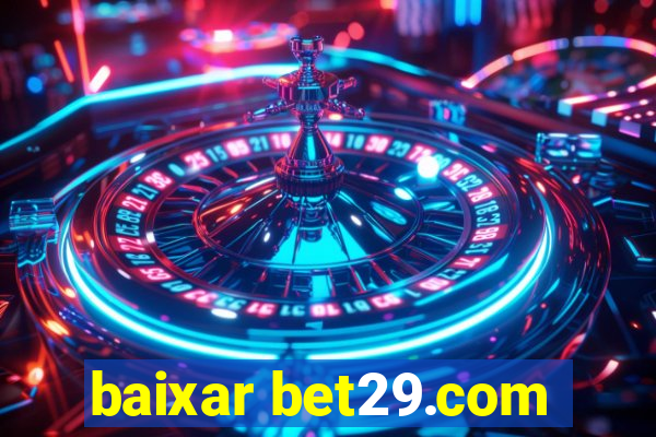 baixar bet29.com