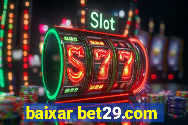 baixar bet29.com