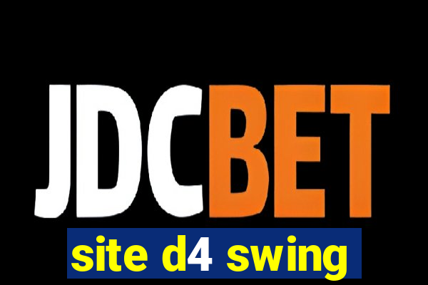 site d4 swing