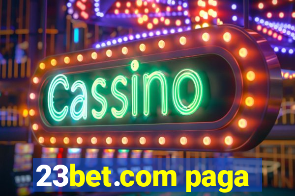 23bet.com paga