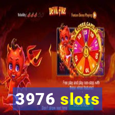 3976 slots