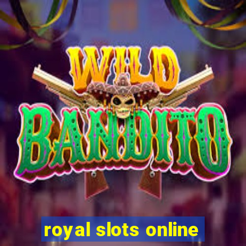 royal slots online