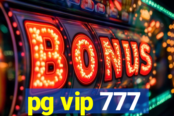 pg vip 777