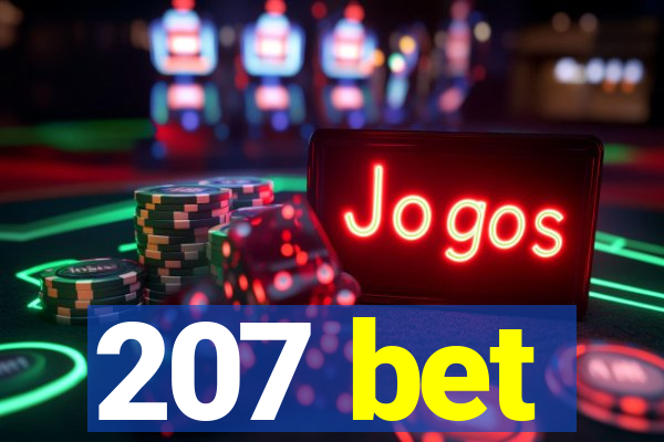 207 bet