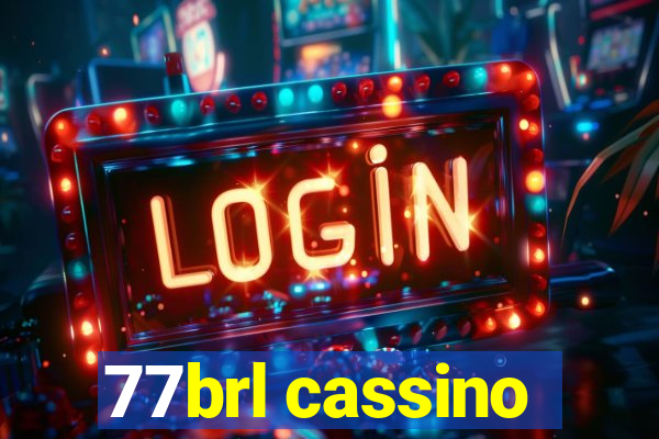 77brl cassino