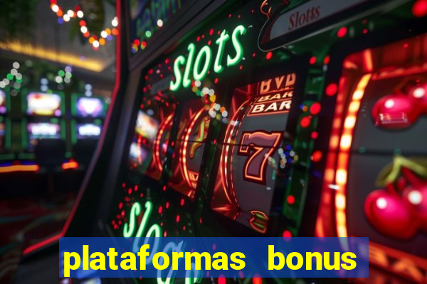 plataformas bonus no cadastro