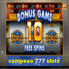 campeao 777 slots