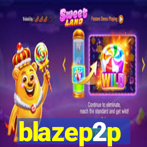 blazep2p