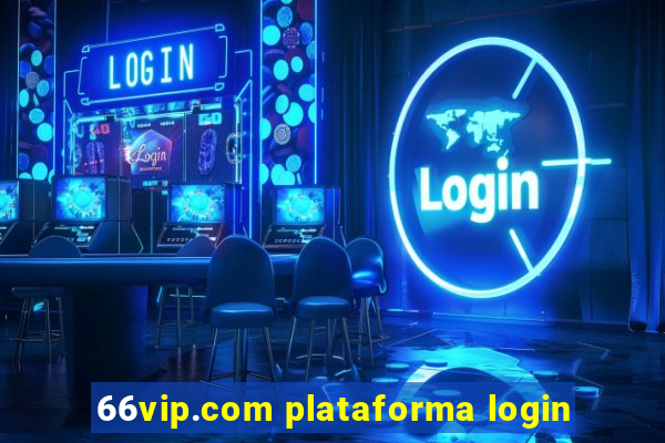 66vip.com plataforma login