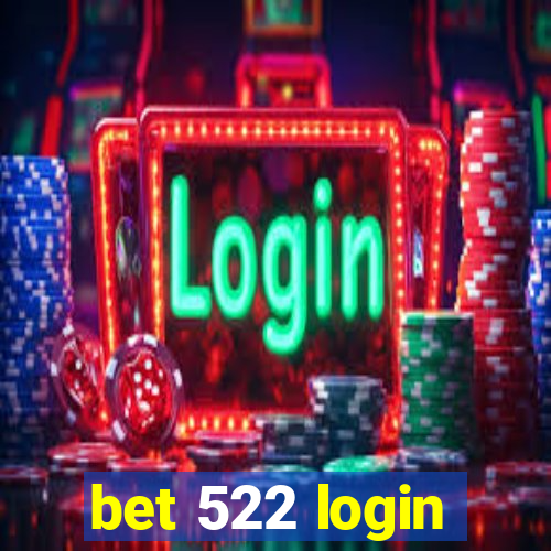 bet 522 login