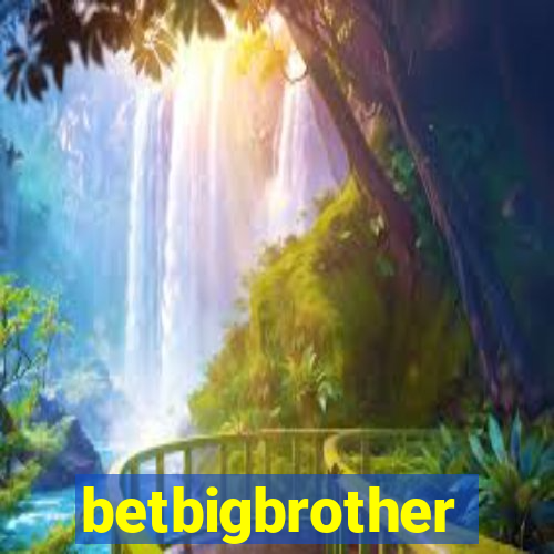 betbigbrother