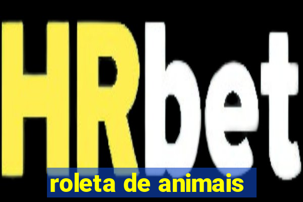 roleta de animais