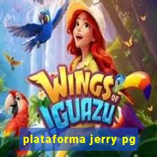 plataforma jerry pg