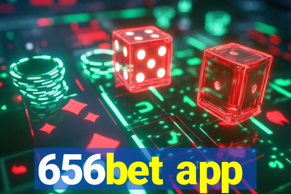 656bet app