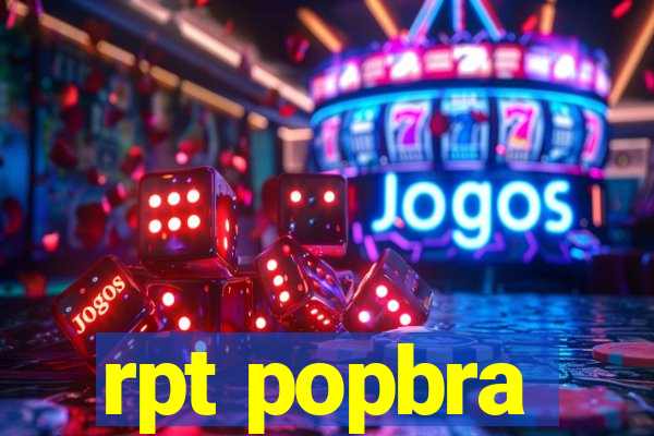 rpt popbra