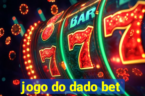 jogo do dado bet