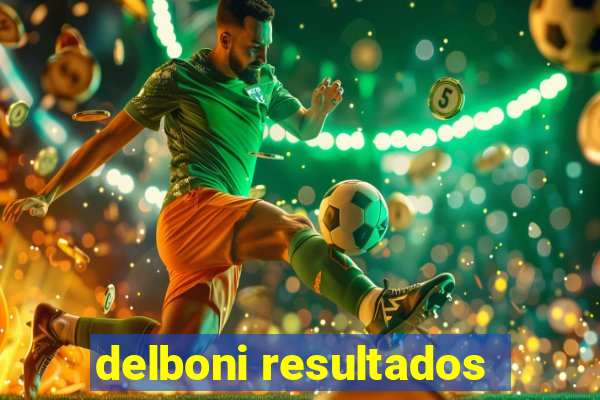 delboni resultados