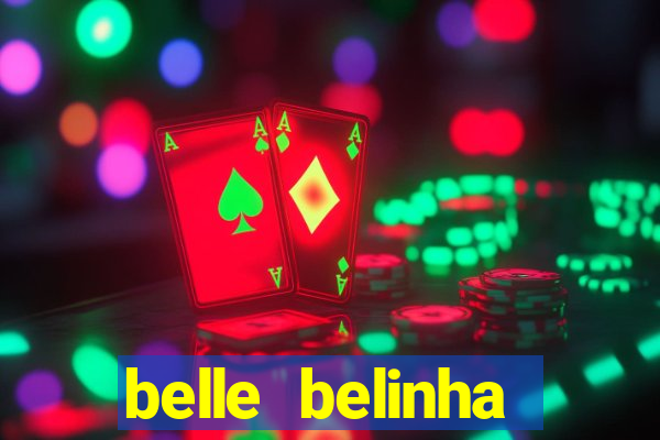 belle belinha vazados gratis