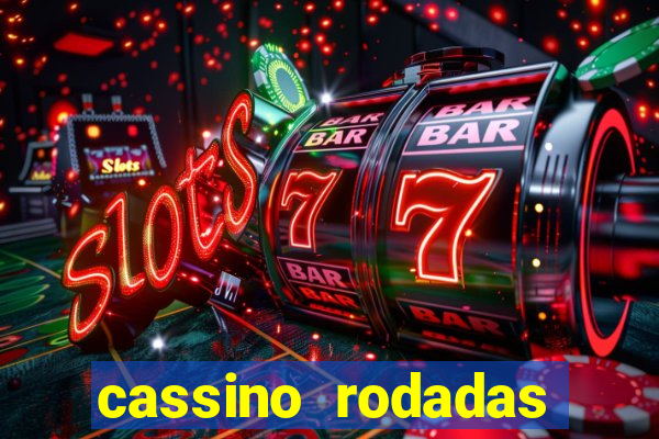 cassino rodadas gratis sem deposito