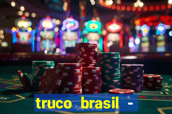 truco brasil - truco online