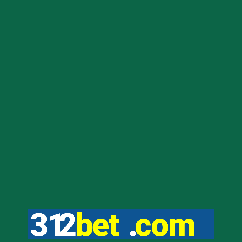 312bet .com