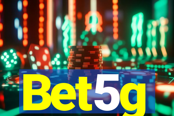 Bet5g