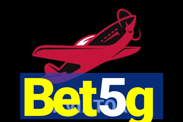 Bet5g