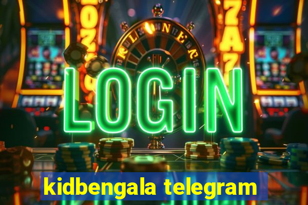 kidbengala telegram