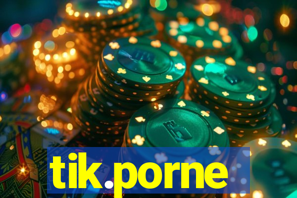 tik.porne