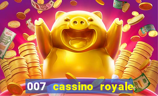 007 cassino royale filme completo dublado youtube