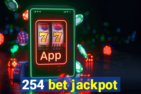 254 bet jackpot