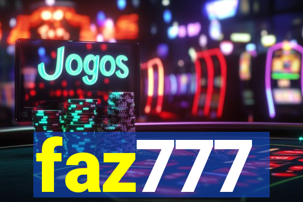 faz777