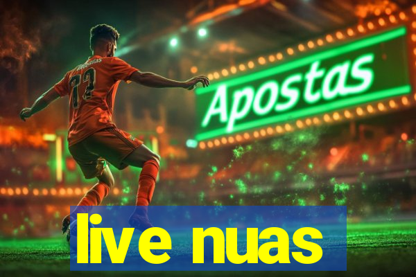 live nuas