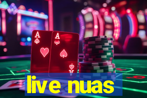 live nuas