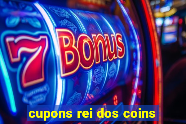 cupons rei dos coins