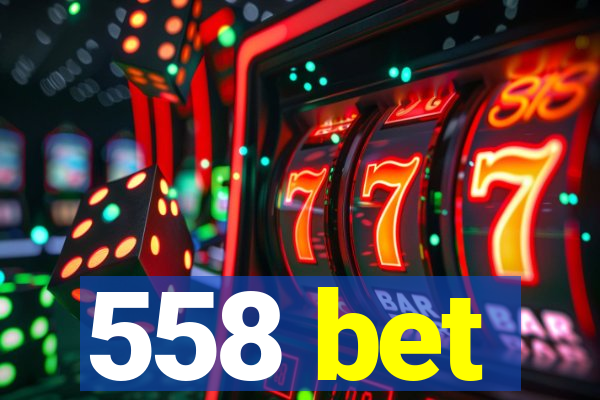 558 bet