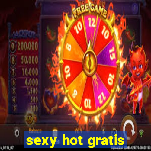 sexy hot gratis