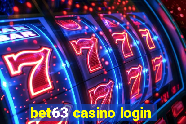 bet63 casino login