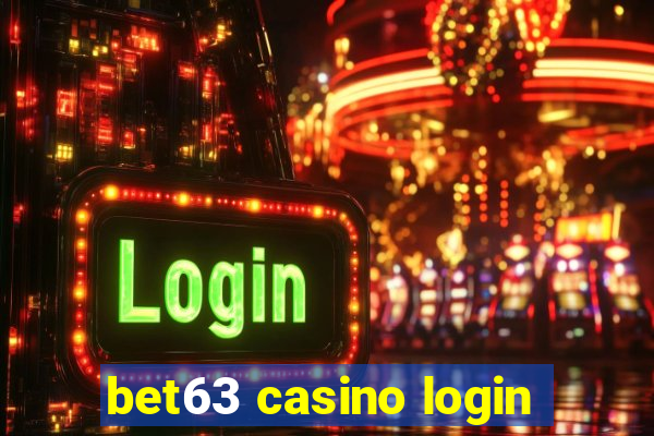 bet63 casino login