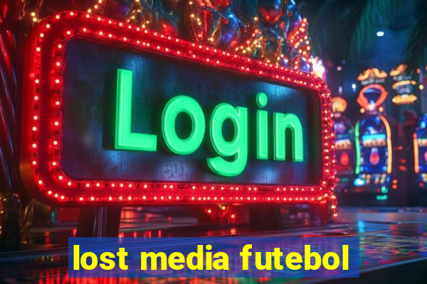 lost media futebol