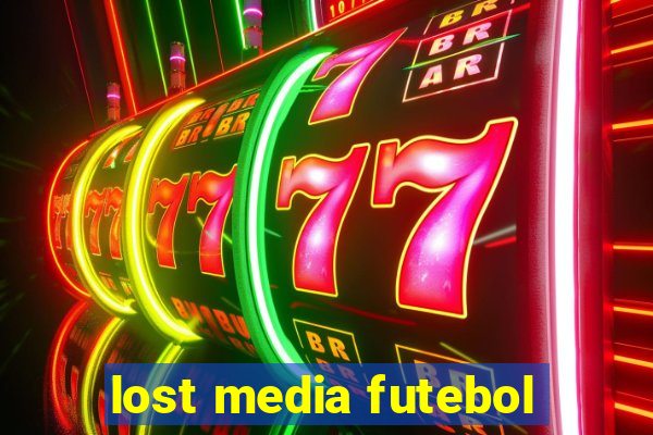 lost media futebol