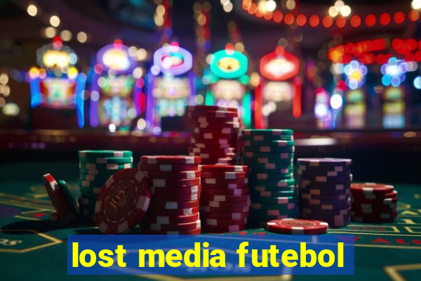 lost media futebol