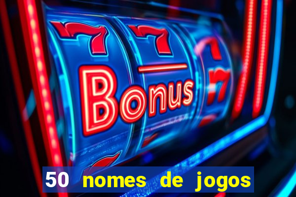 50 nomes de jogos com bola